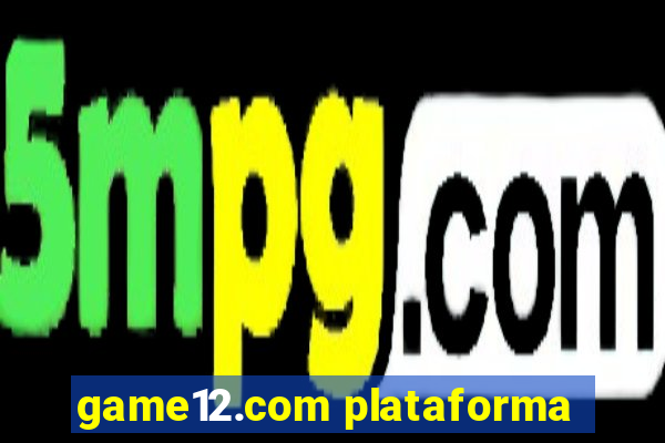 game12.com plataforma